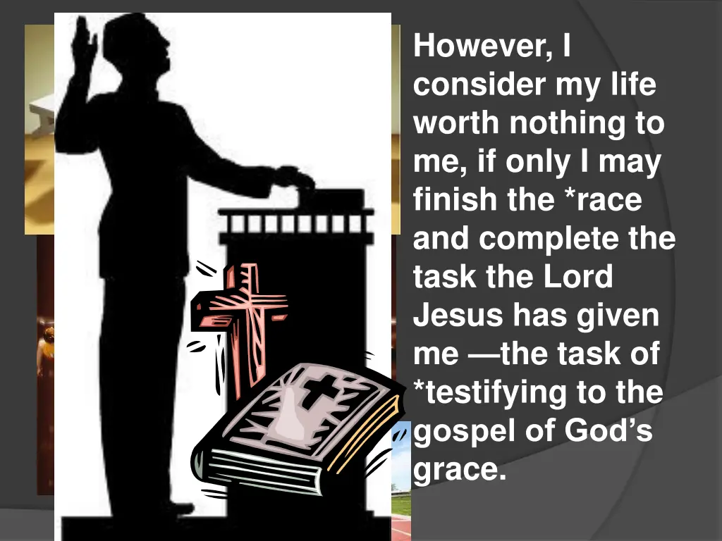 however i consider my life worth nothing