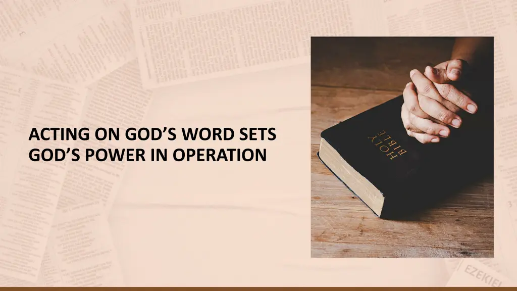 acting on god s word sets god s power in operation