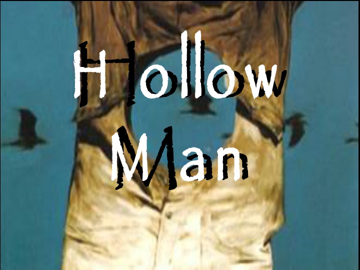 h ollow m an
