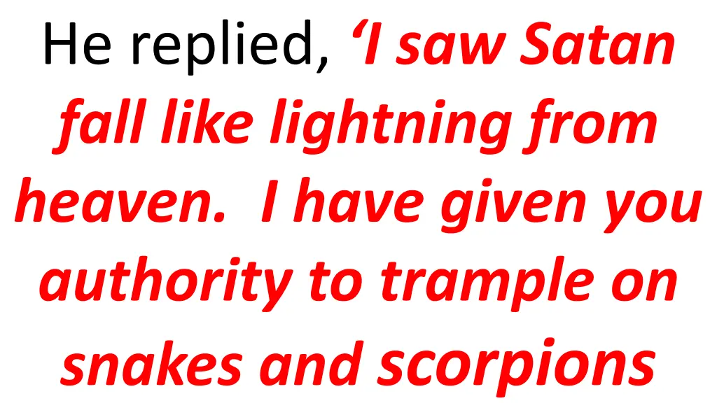 he replied i saw satan fall like lightning from