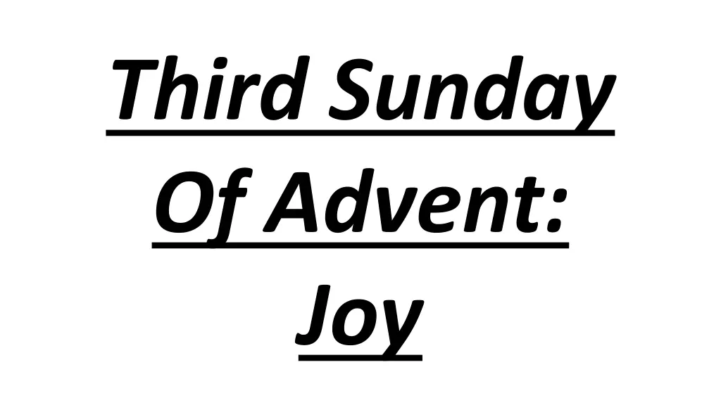 third sunday of advent joy