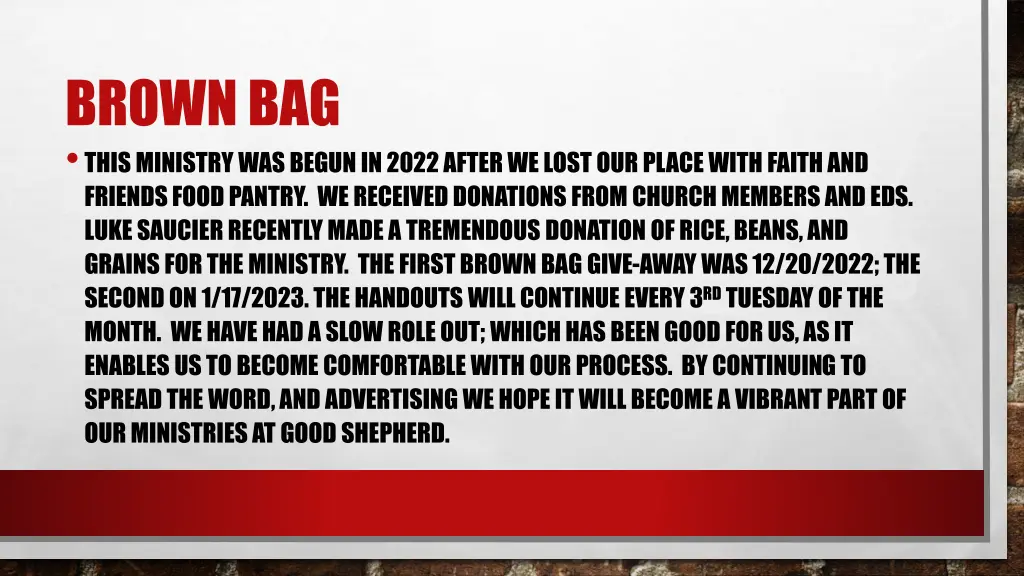 brown bag this ministry was begun in 2022 after