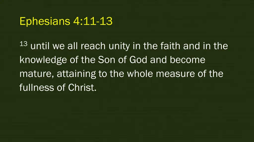 ephesians 4 11 13 1