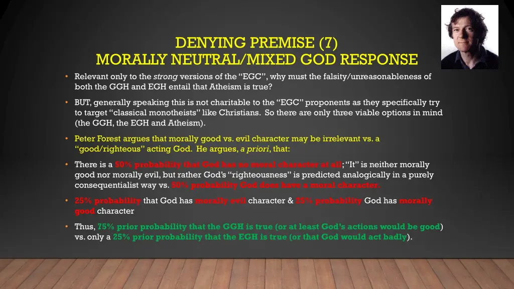denying premise 7 morally neutral mixed