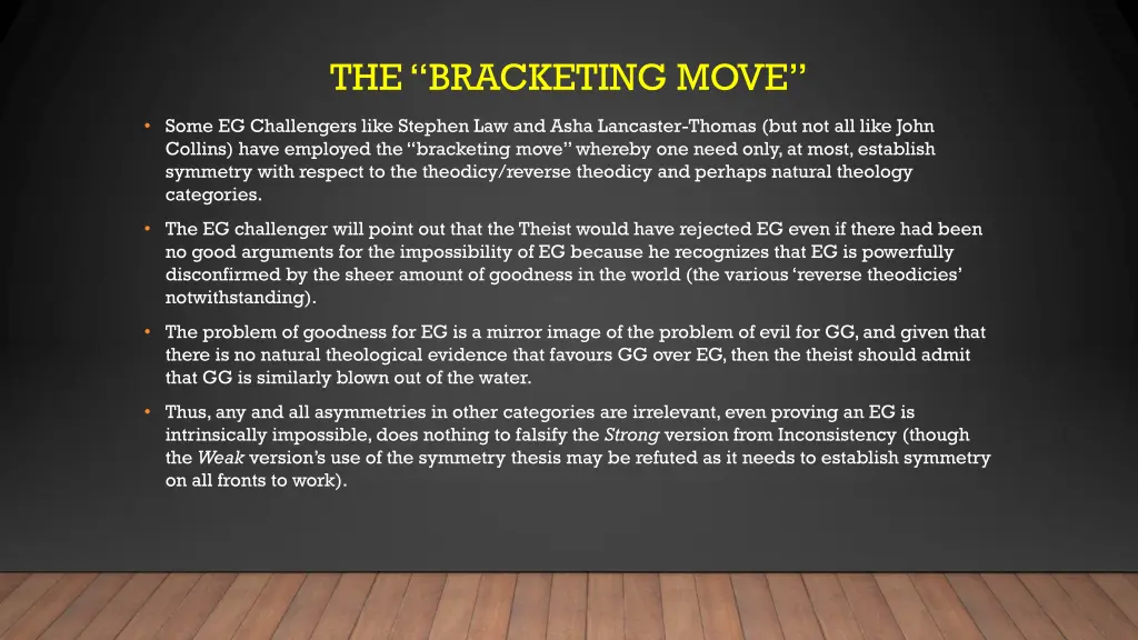 the bracketing move
