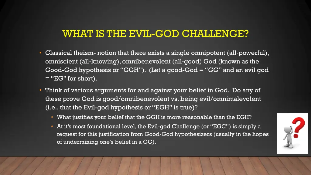 what is the evil god challenge