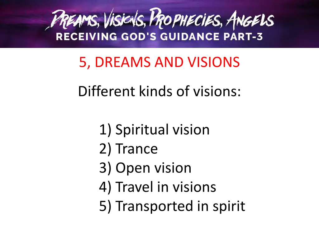 5 dreams and visions 6