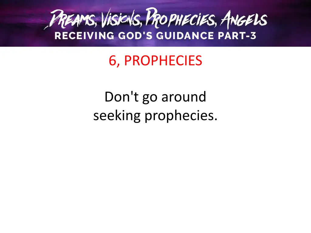 6 prophecies 3