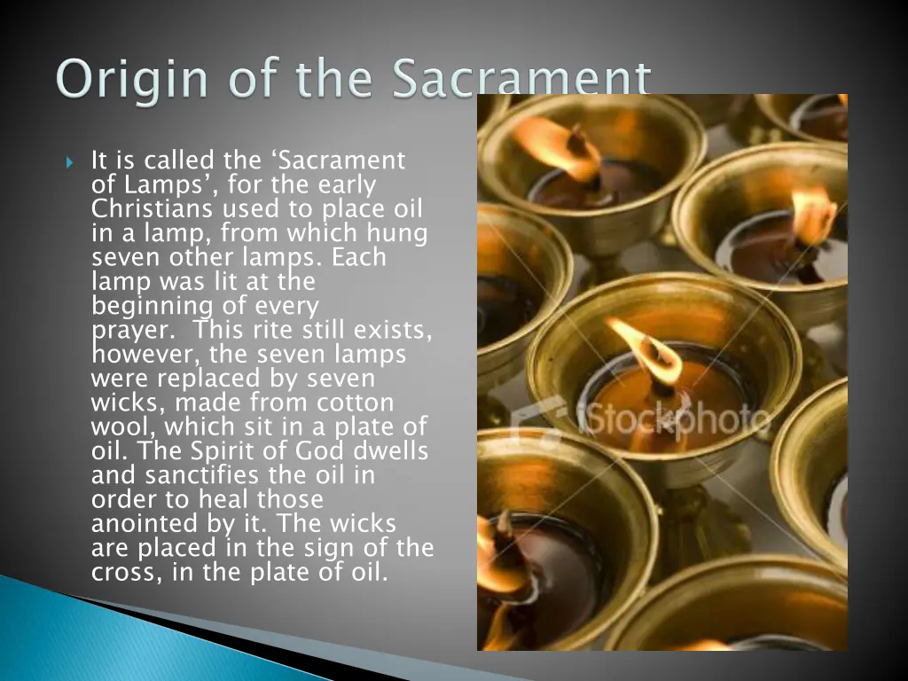 it is called the sacrament of lamps for the early
