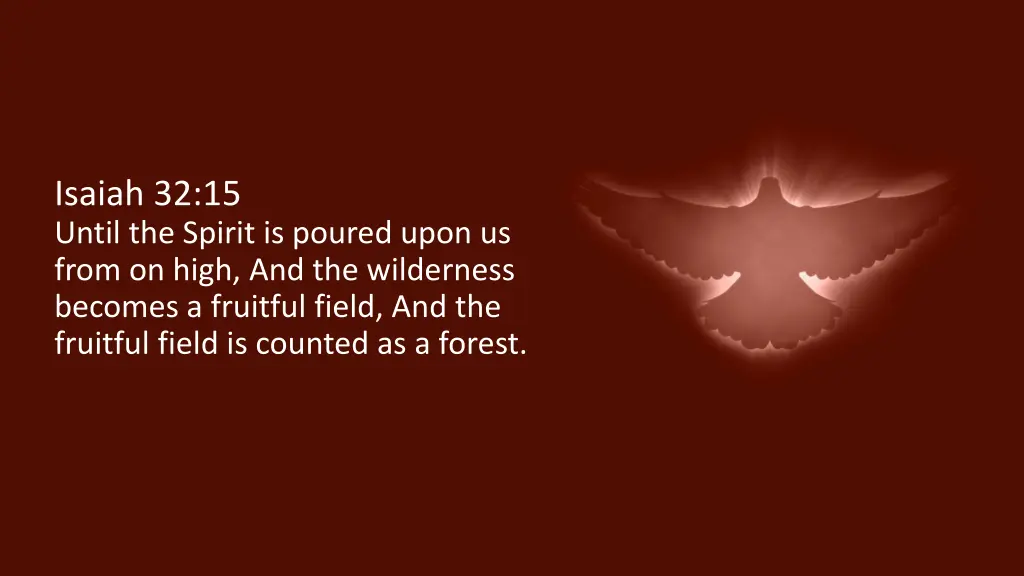 isaiah 32 15 until the spirit is poured upon