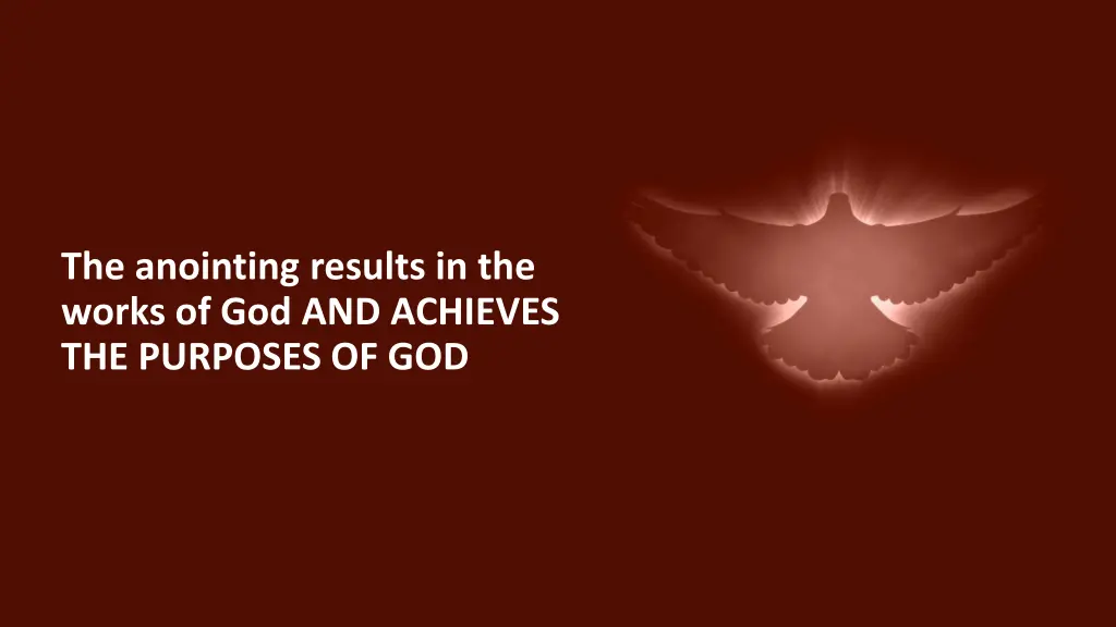 the anointing results in the works