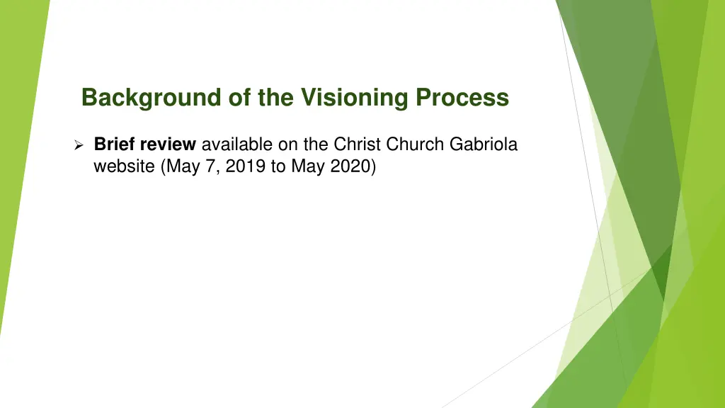background of the visioning process