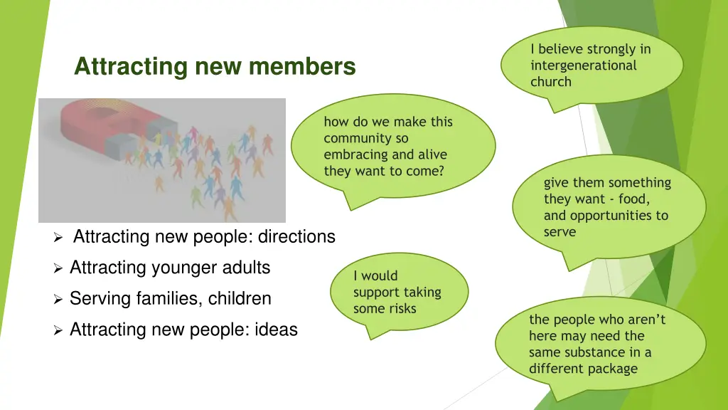 i believe strongly in intergenerational church