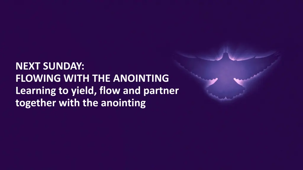 next sunday flowing with the anointing learning