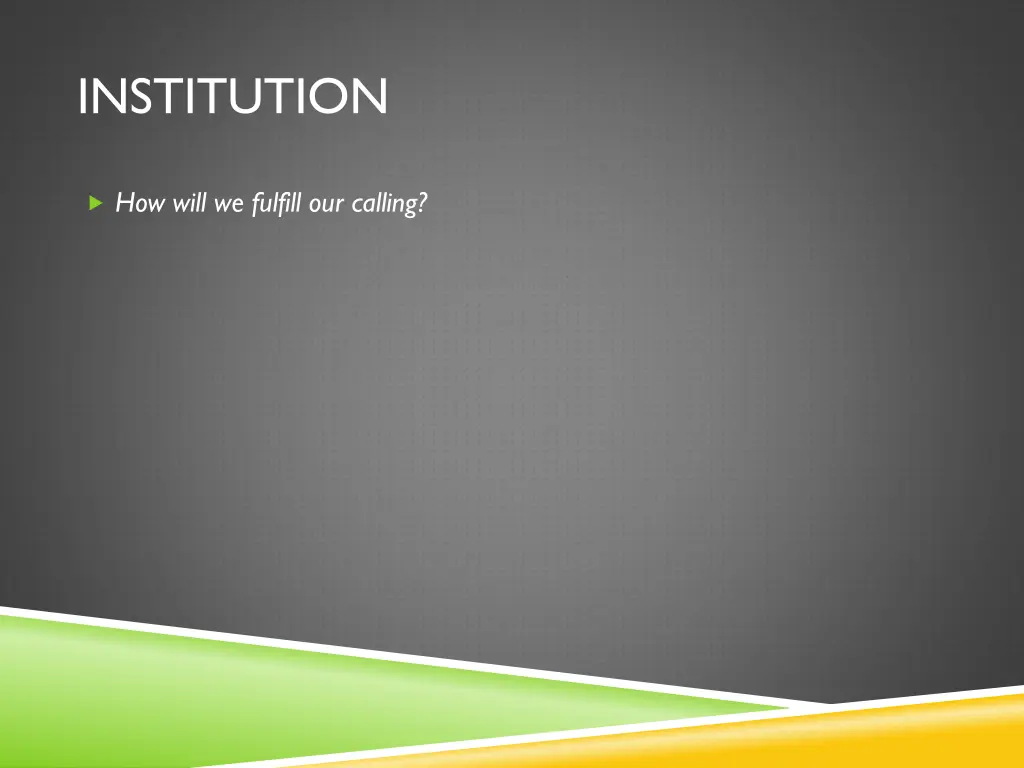 institution