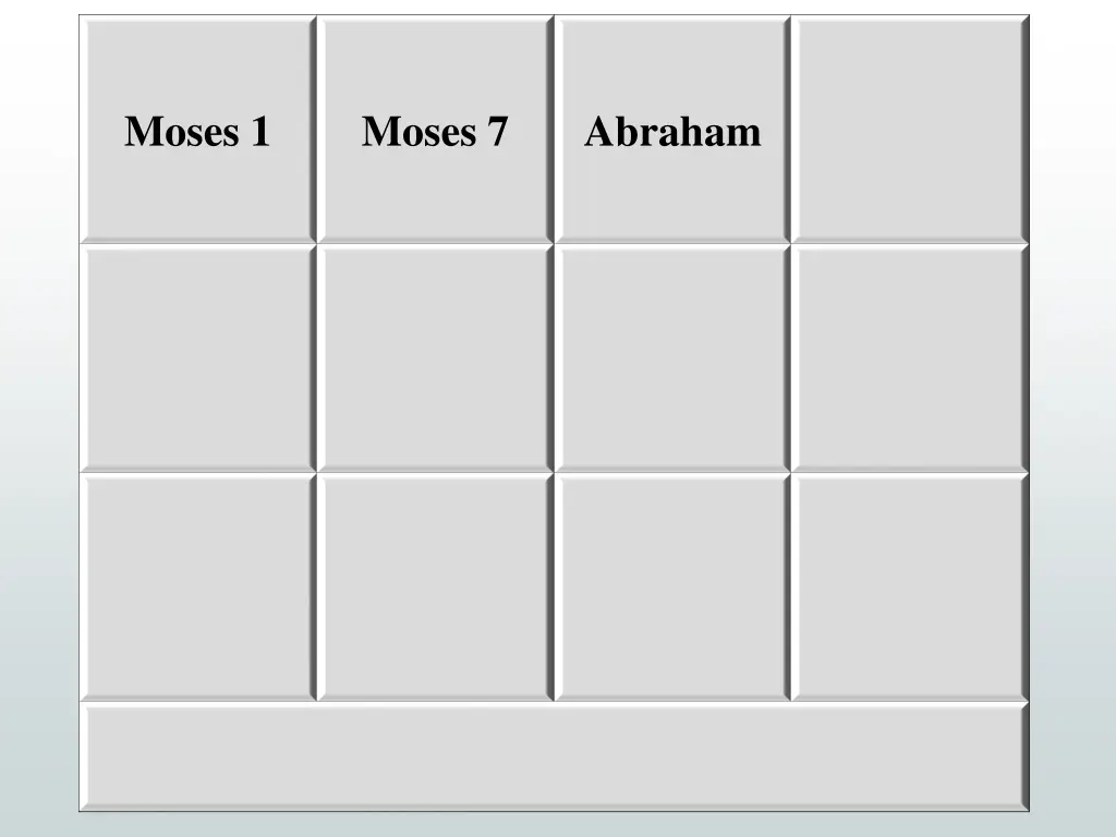 moses 1 4