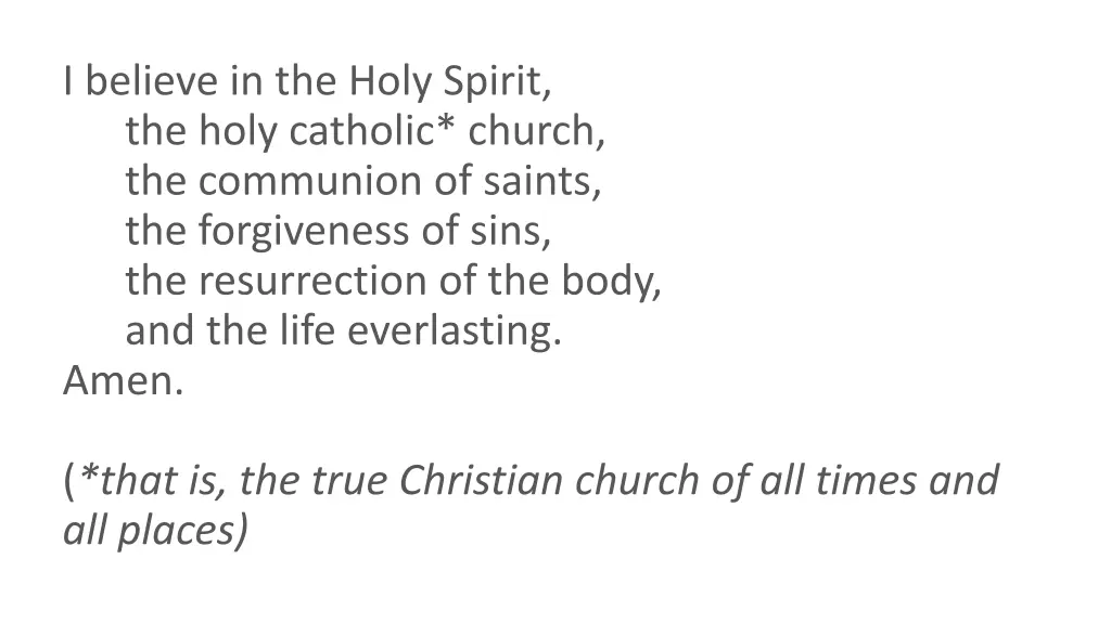 i believe in the holy spirit the holy catholic