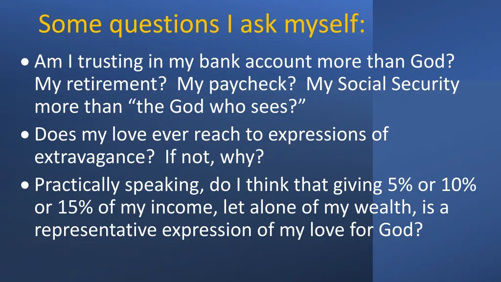 some questions i ask myself am i trusting
