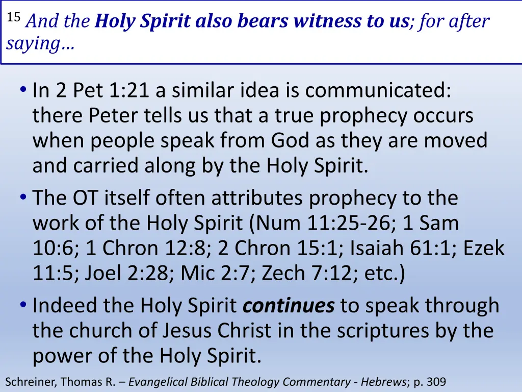 15 and the holy spirit also bears witness 1