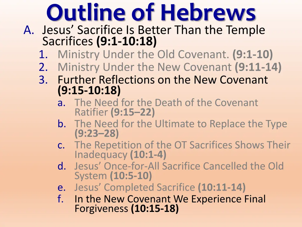 outline of hebrews a jesus sacrifice is better 1