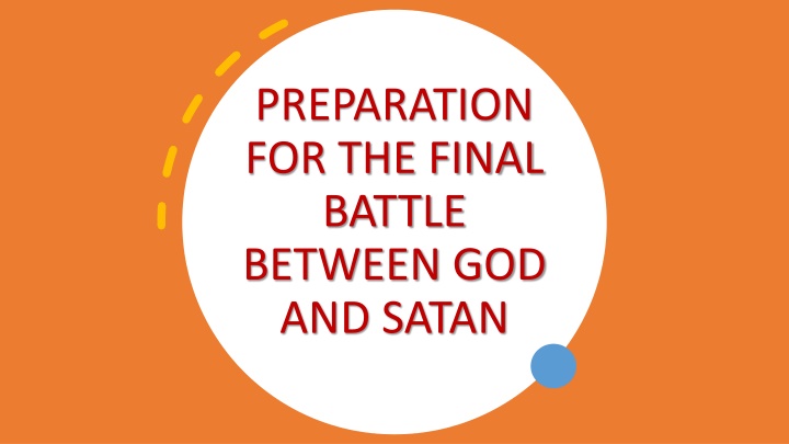 preparation for the final battle between