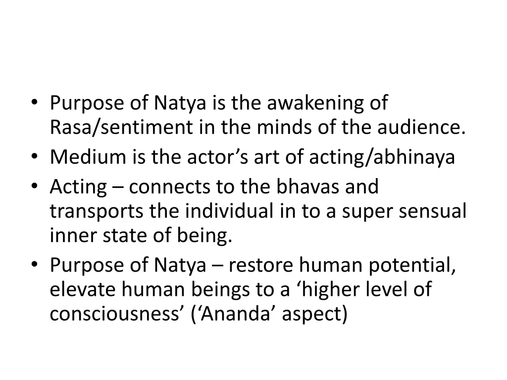 purpose of natya is the awakening of rasa