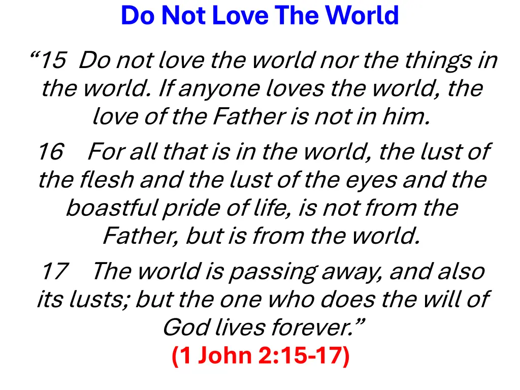 do not love the world 15 do not love the world