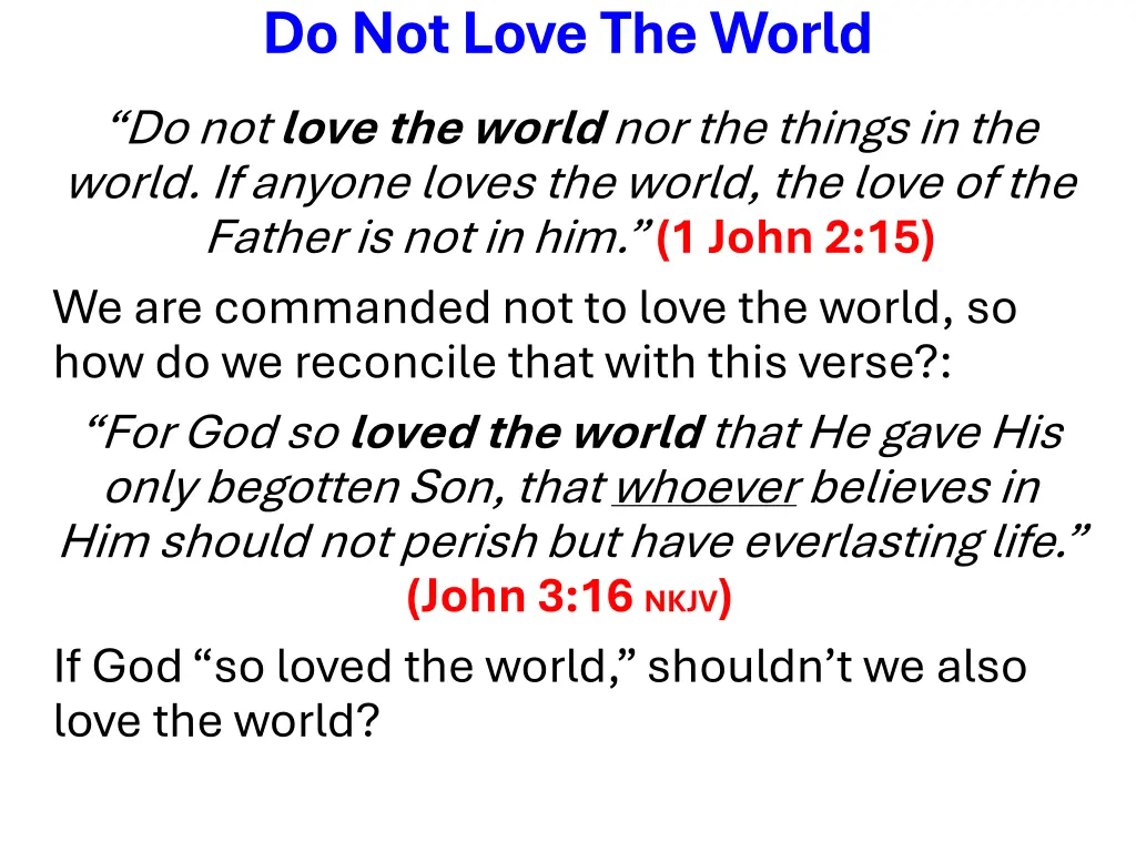 do not love the world do not love the world