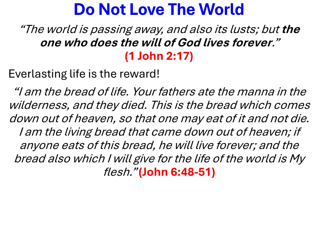 do not love the world the world is passing away 2