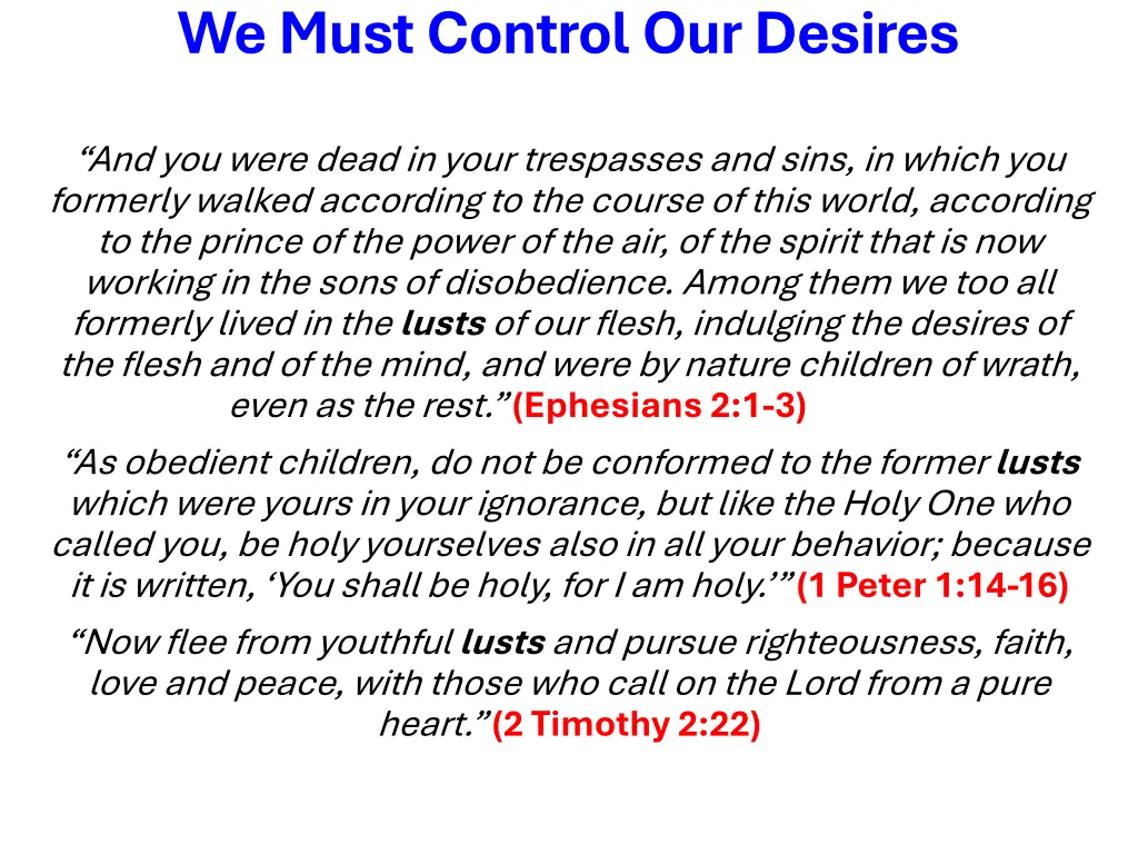 we must control our desires