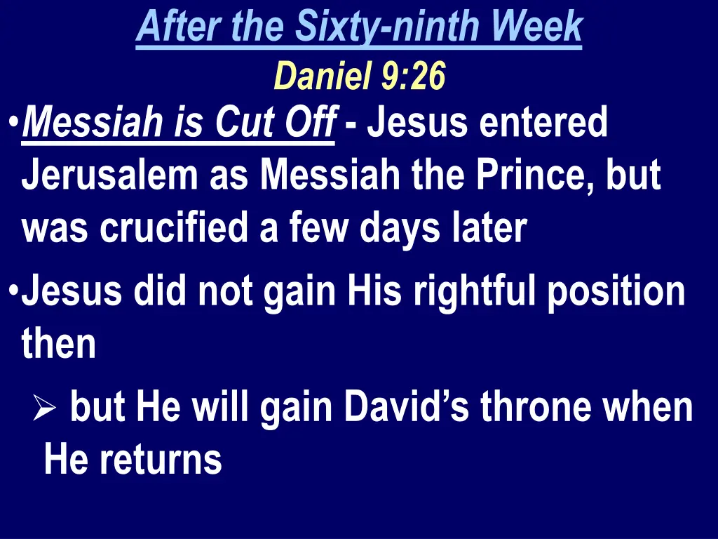 after the sixty ninth week daniel 9 26 messiah