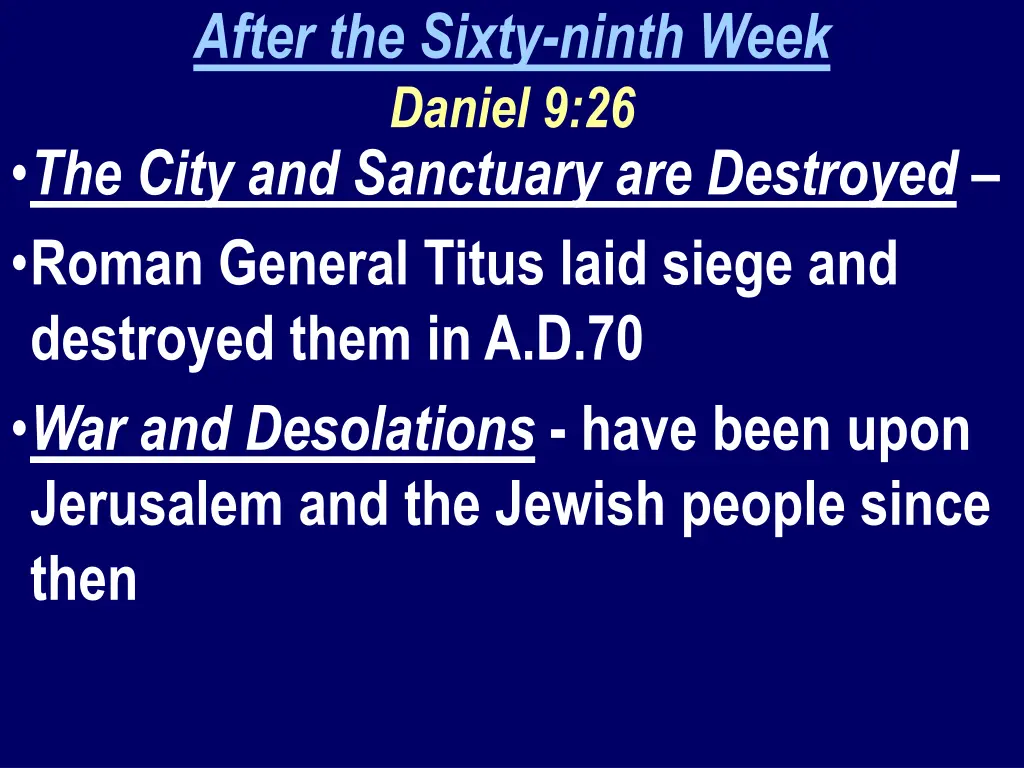 after the sixty ninth week daniel 9 26 the city