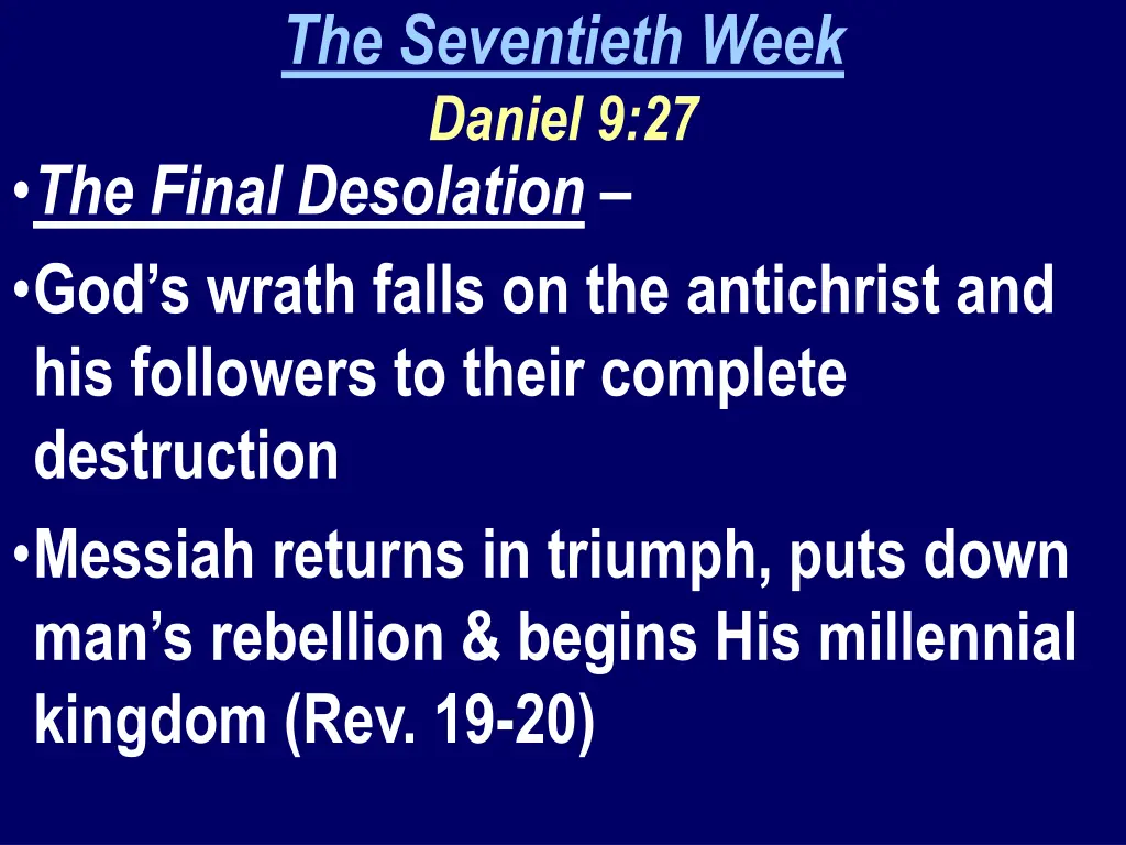 the seventieth week daniel 9 27 the final
