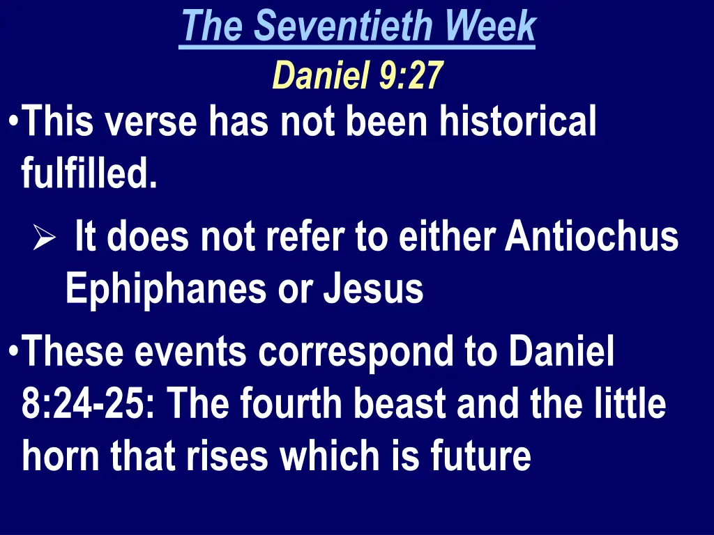 the seventieth week daniel 9 27 this verse