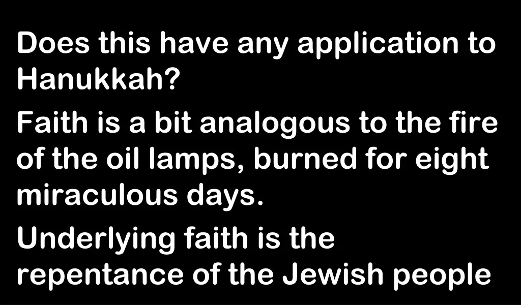 does this have any application to hanukkah faith