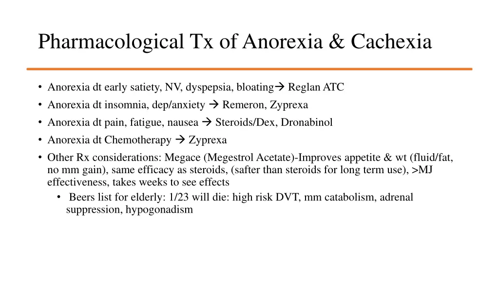 pharmacological tx of anorexia cachexia