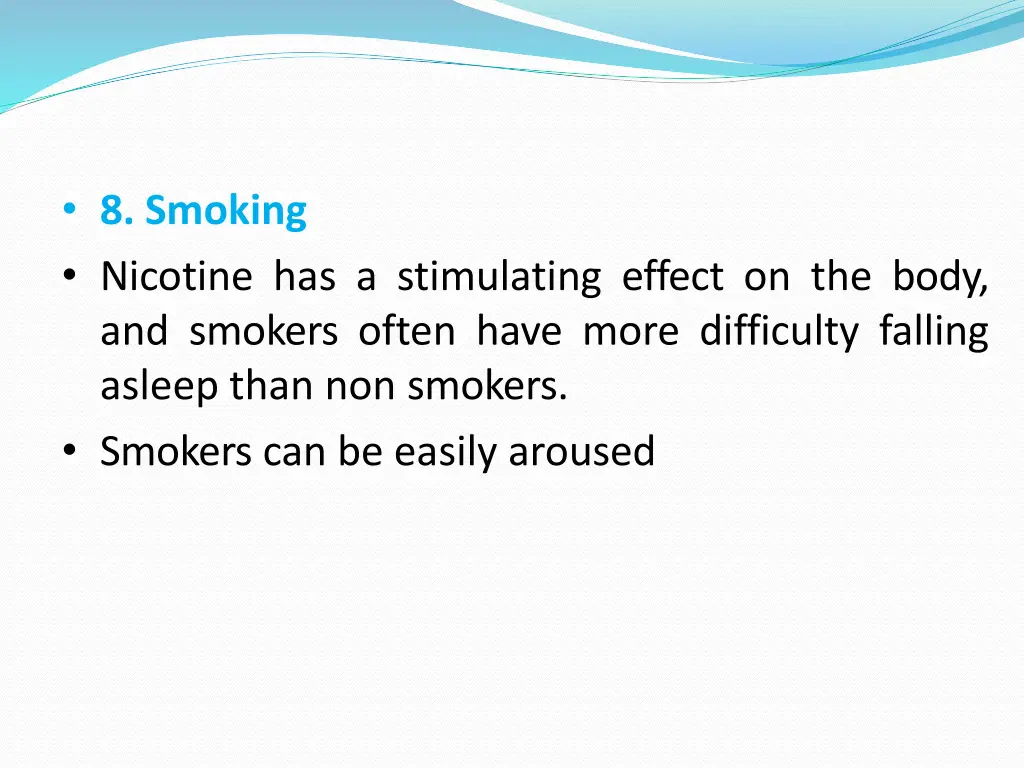 8 smoking nicotine has a stimulating effect