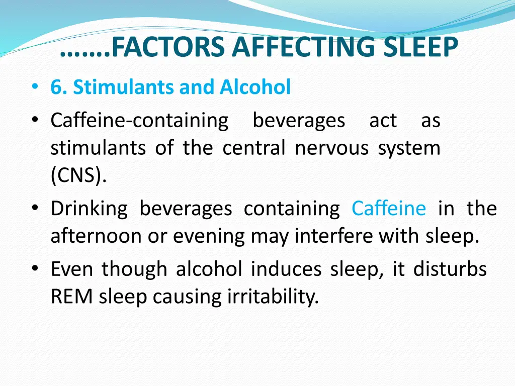 factors affecting sleep 6 stimulants and alcohol