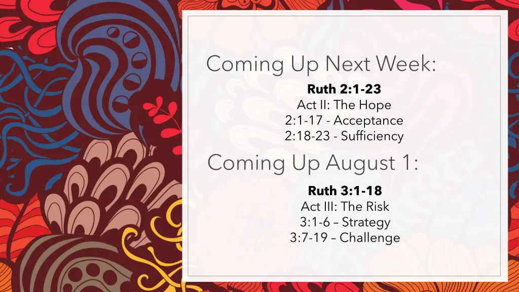 coming up next week ruth 2 1 23 act ii the hope