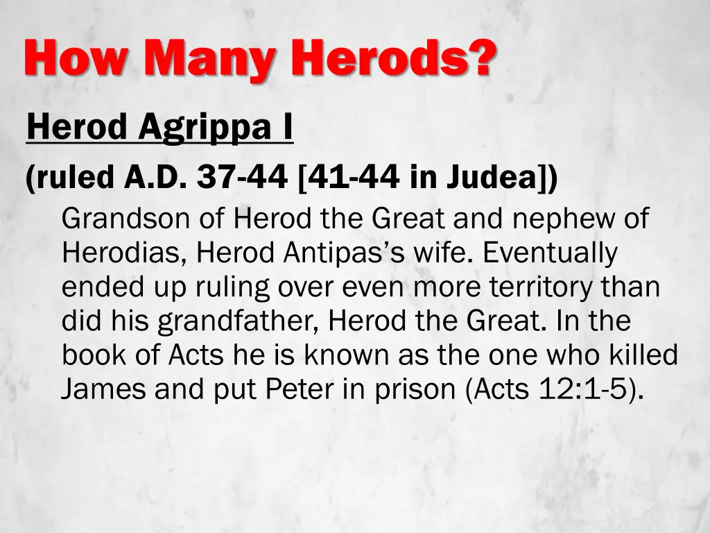 how many herods herod agrippa i ruled