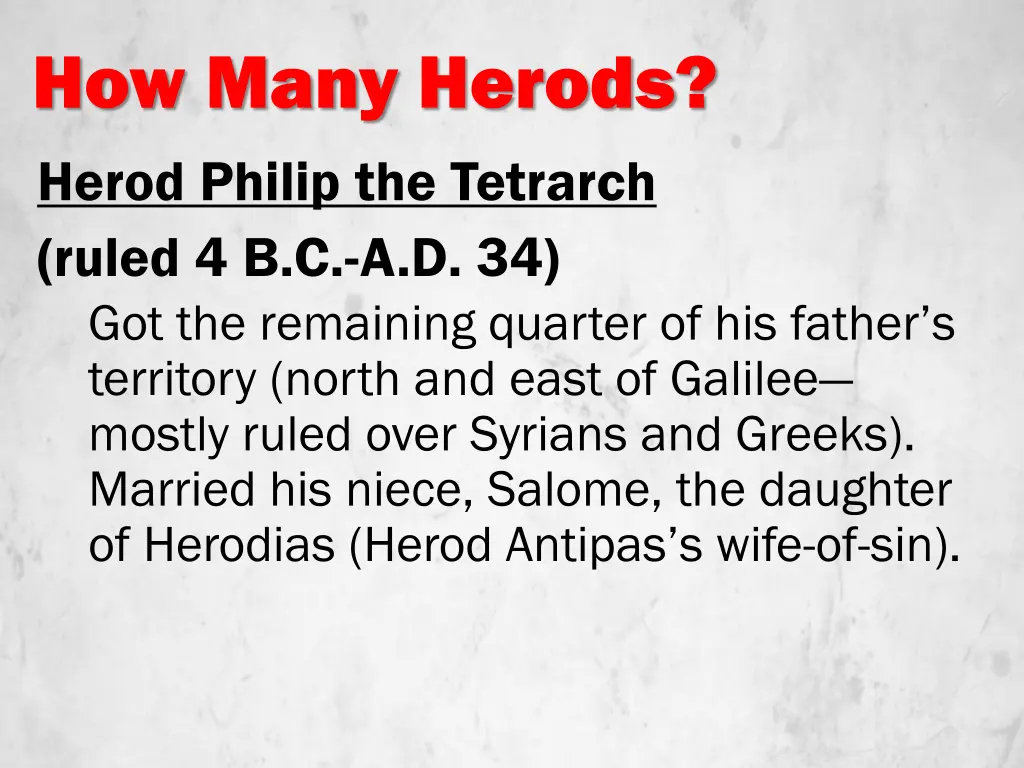how many herods herod philip the tetrarch ruled