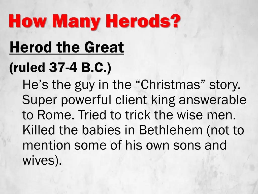 how many herods herod the great ruled