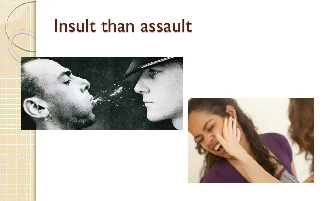 insult than assault