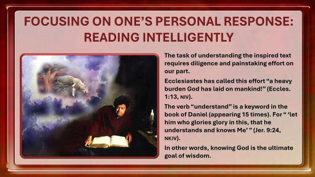 the task of understanding the inspired text