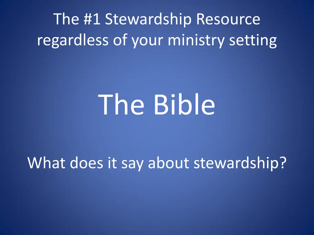 the 1 stewardship resource regardless of your