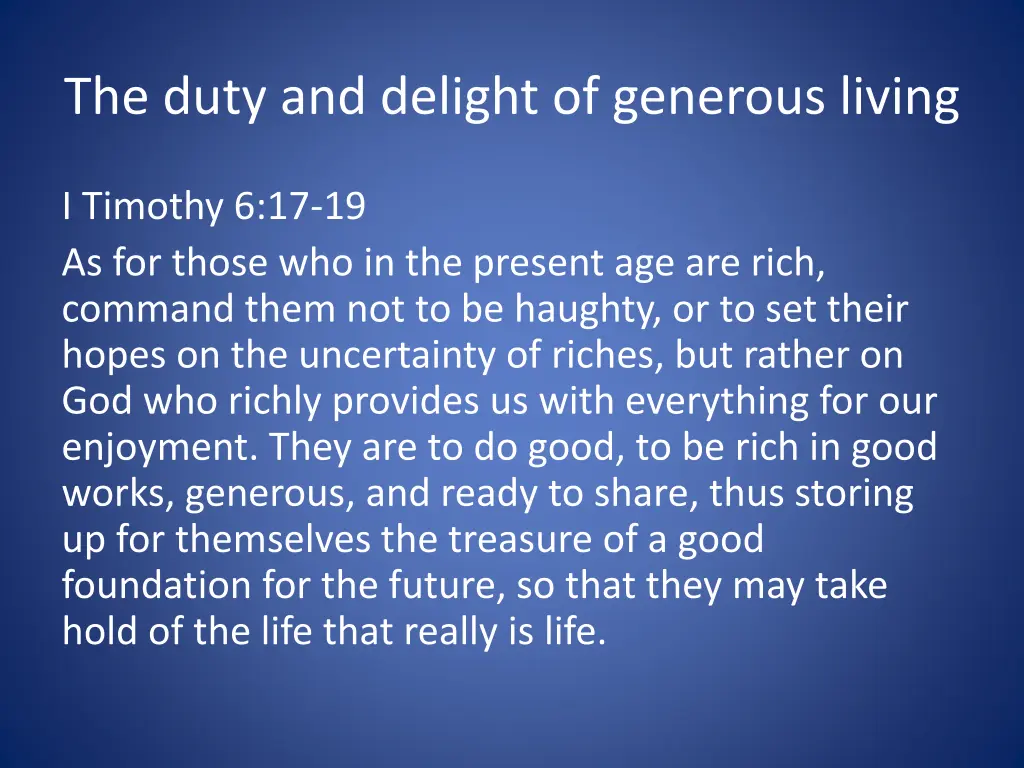the duty and delight of generous living