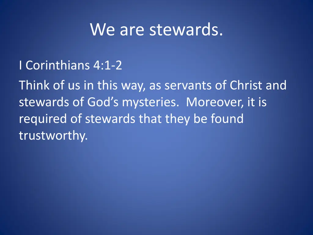 we are stewards