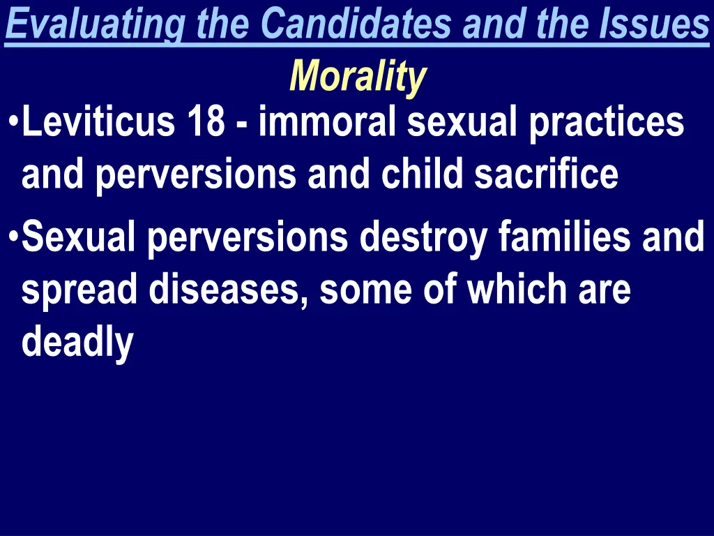 evaluating the candidates and the issues morality 1