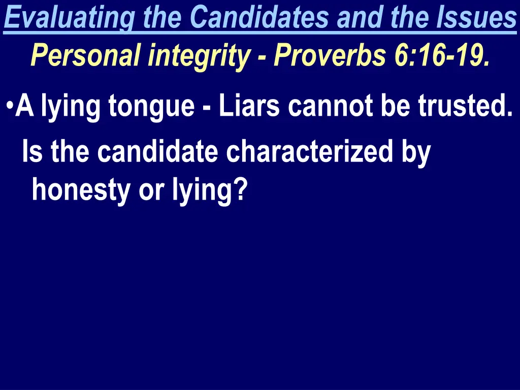 evaluating the candidates and the issues personal 1