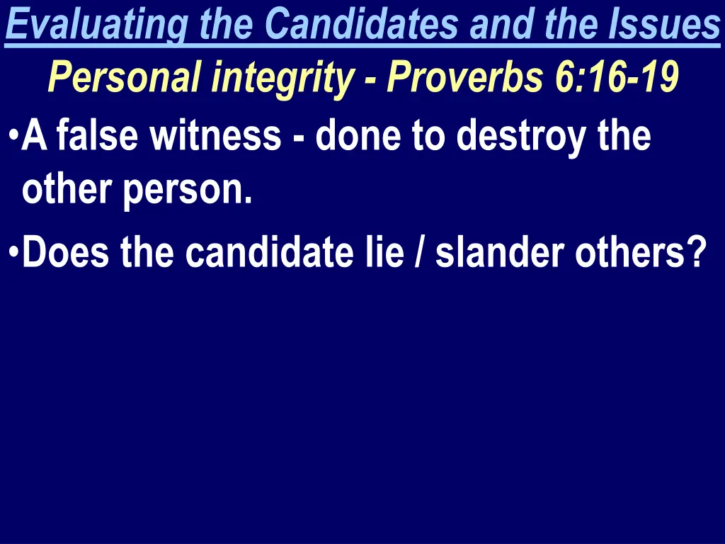 evaluating the candidates and the issues personal 5